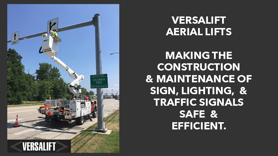 Aerial Lifts for the Sign, Light & Traffic Industry – Versalift