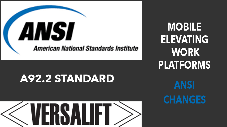 Mobile Elevating Work Platforms (MEWPS) -ANSI Standards