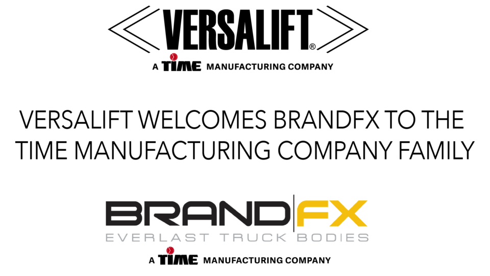 BrandFX Joins Versalift With Time Manufacturing Acquisition welcome message